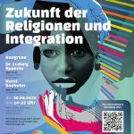 Zukunft der Religionen und Integration Zukunft der Religionen und Integration
