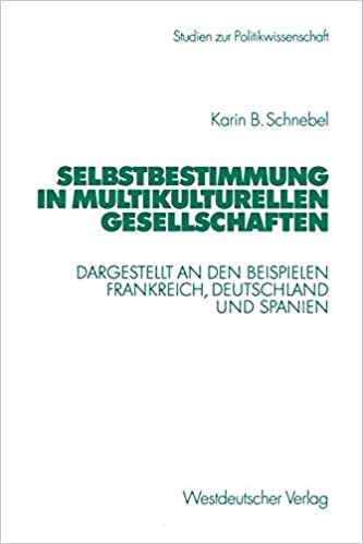 Selbstbestimmung in multikulturellen Gesellschaften Selbstbestimmung in multikulturellen Gesellschaften