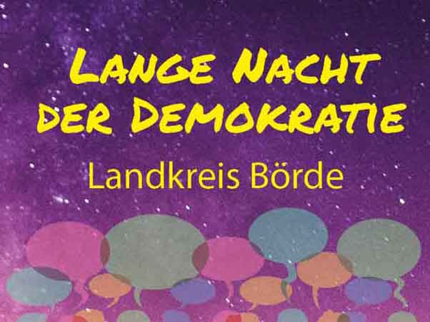 Lange Nacht der Demokratie im Landkreis Börde, Sachsen-Anhalt